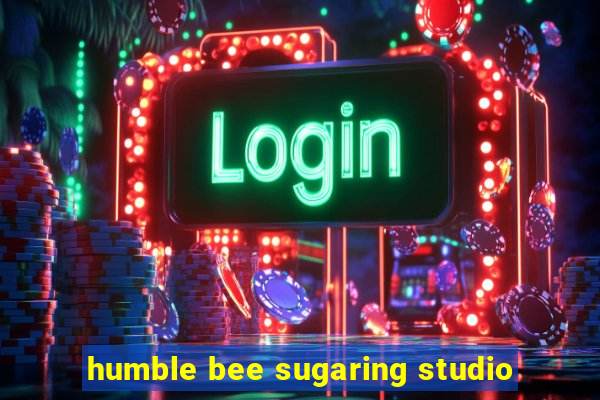 humble bee sugaring studio